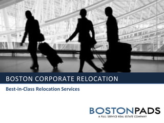 Boston Corporate relocation Best-in-Class Relocation Services 