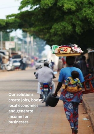 SSCG Corporate Services | 4 
Our solutions create jobs, boost local economies and generate income for businesses. 
 