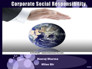 Corporate Social Responsibility Neeraj Sharma Milan Bir 