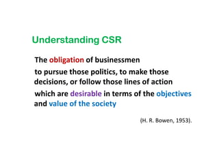 “CSR is a concept whereby
companies integrate
 social and environmental concerns
 in their business operations and
in thei...
