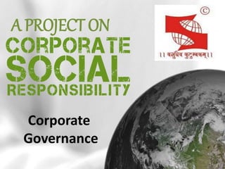 Corporate
Governance
A PROJECT ON
 