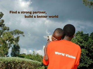 Find a strong partner, build a better world 