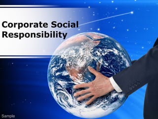 Corporate Social
Responsibility
Sample
 
