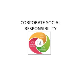 CORPORATE SOCIAL
RESPONSIBILITY
 