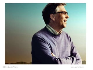 ©2011. QuartSoft Corp.   www.quartsoft.com
 