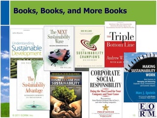 Books, Books, and More Books © 2011 EORM, Inc. 
