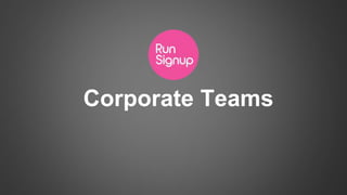 Corporate Teams
 