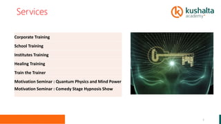 Corporate training - Mind Programming - Kushalta Academy | PPTX
