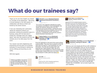 R I S E A S S I S T B U S I N E S S T R A I N I N G
What do our trainees say?
 