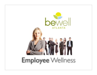 Employee Wellness
 