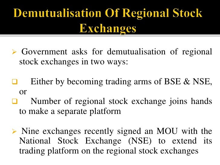 Corporatisation and demutualisation of stock exchange