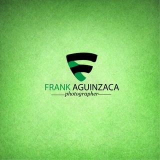 FRANK AGUINZACA
photographer
 