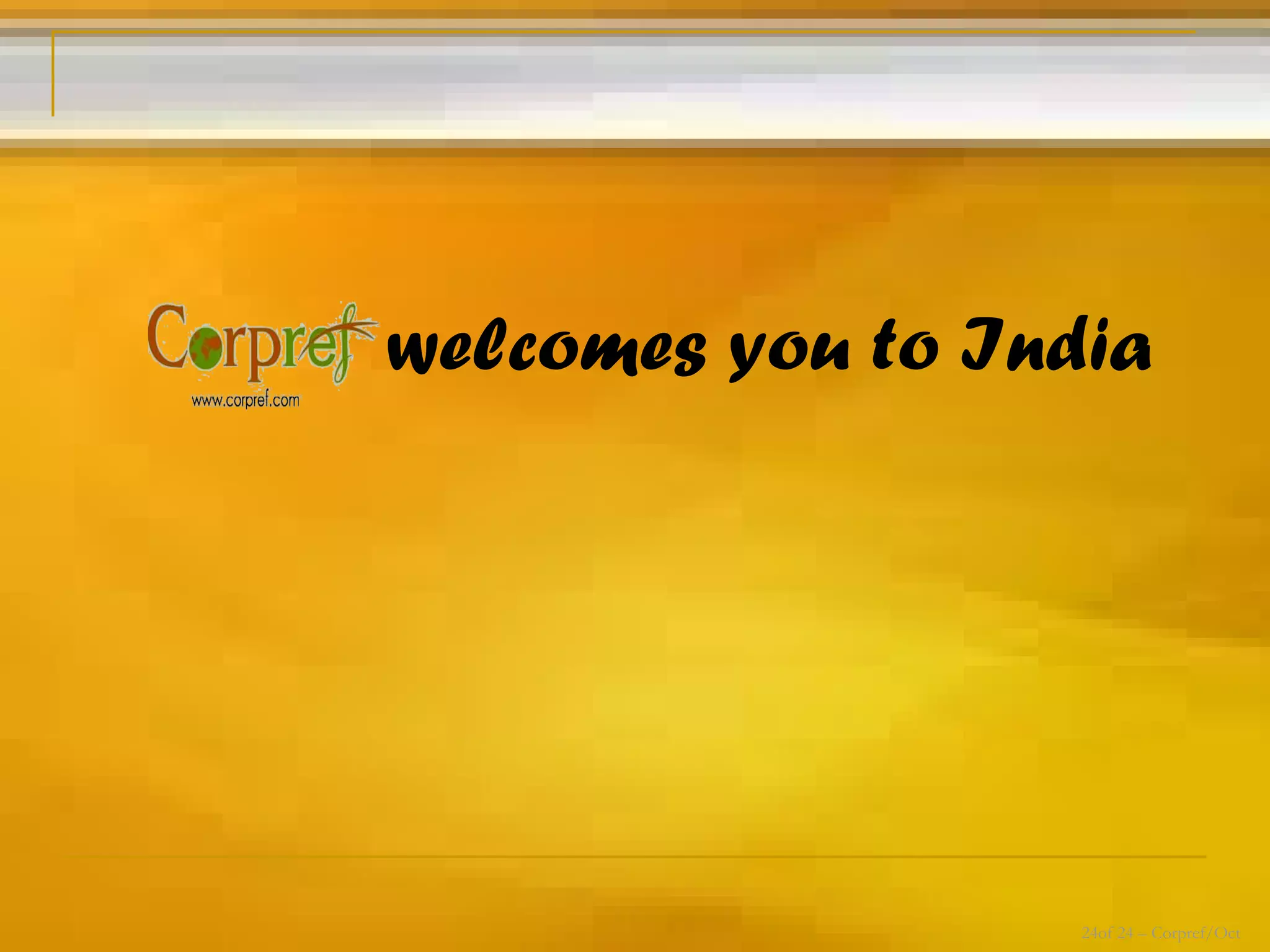   welcomes you to India 24of 24 – Corpref/Oct 