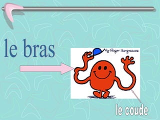 le bras le coude 