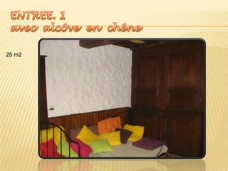 ENTREE. 1avec  alcôve  en  chêne25 m2