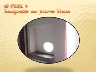 ENTREE. 4beuquette  en  pierre  bleue