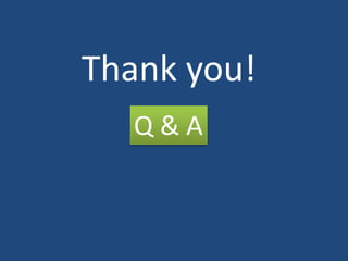 Thank you!
Q & A
 