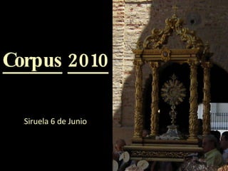 Corpus   2010 Siruela 6 de Junio 