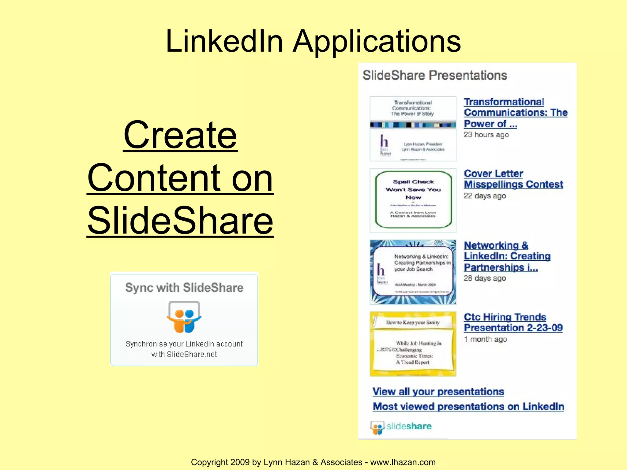 Create Content on SlideShare LinkedIn Applications 