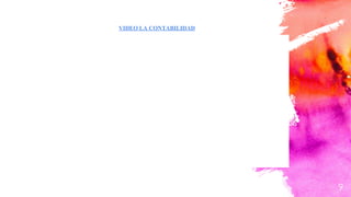 9
VIDEO LA CONTABILIDAD
 