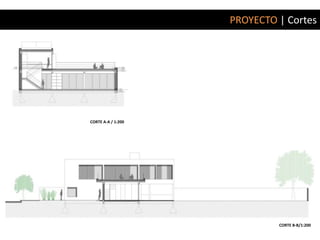 PROYECTO | Cortes




CORTE A-A / 1:200




                             CORTE B-B/1:200
 