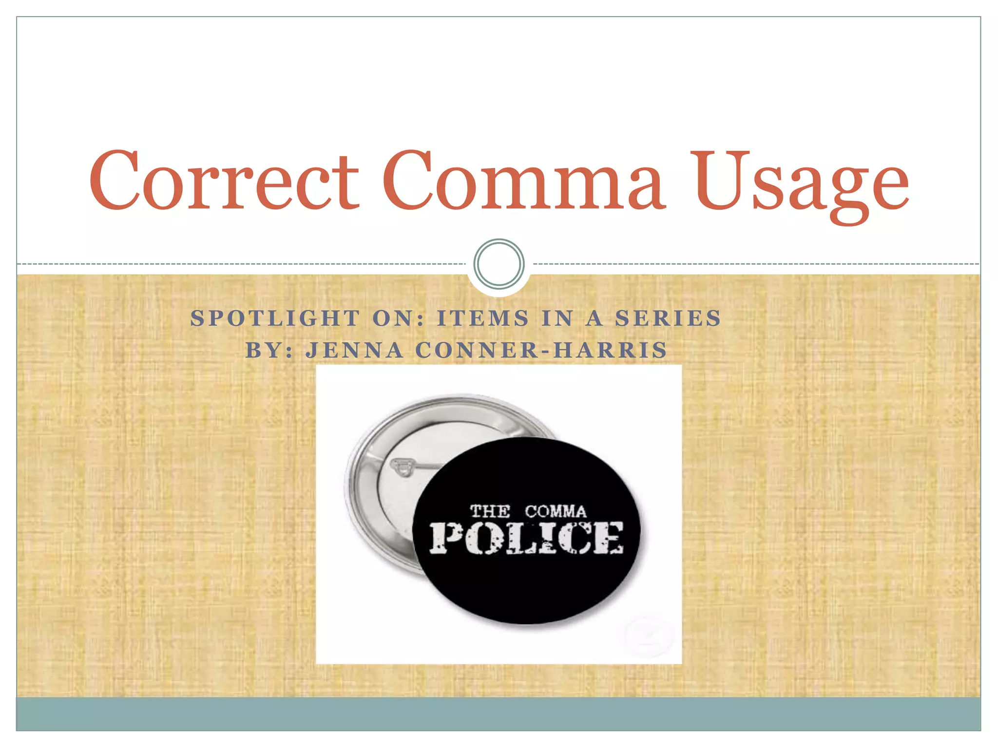 Correct Comma Usage