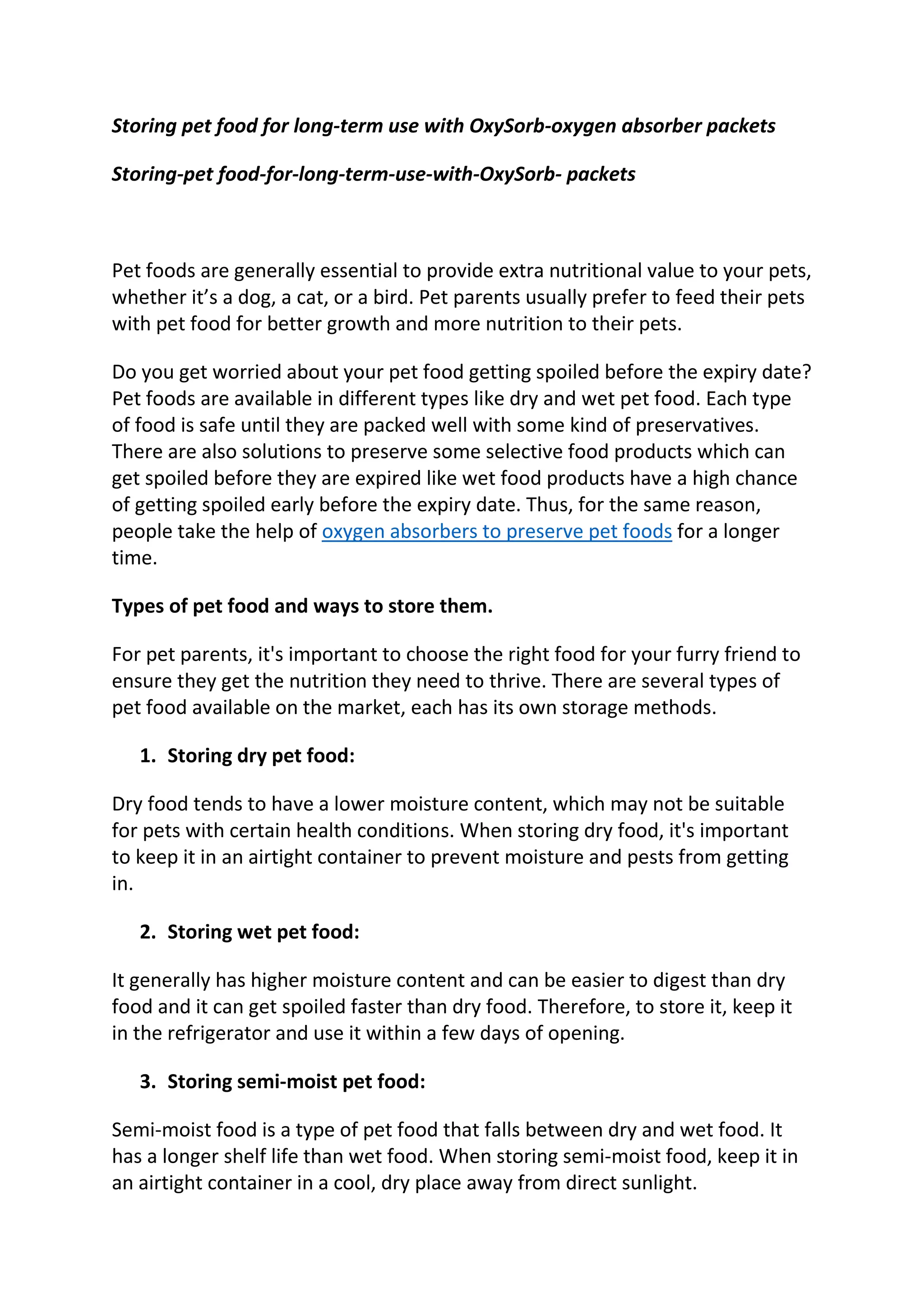 Storing pet food for longterm use with OxySorboxygen absorber packets