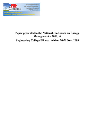 Paper presented in the National conference on Energy
              Management 2009, at
Engineering Collage Bikaner held on 20-21 Nov. 2009
 