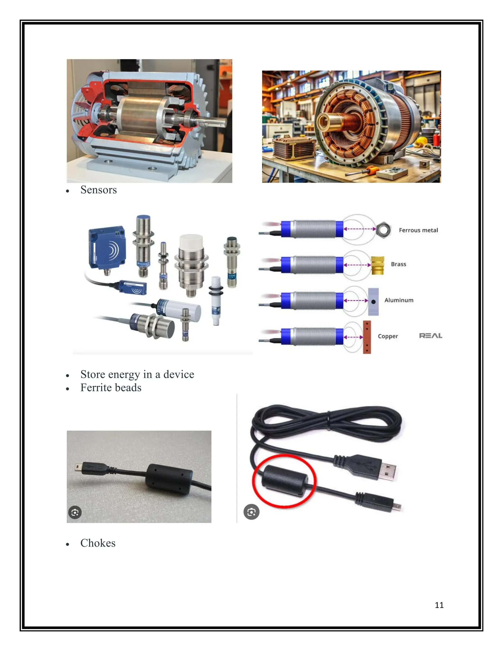 11
 Sensors
 Store energy in a device
 Ferrite beads
 Chokes
 