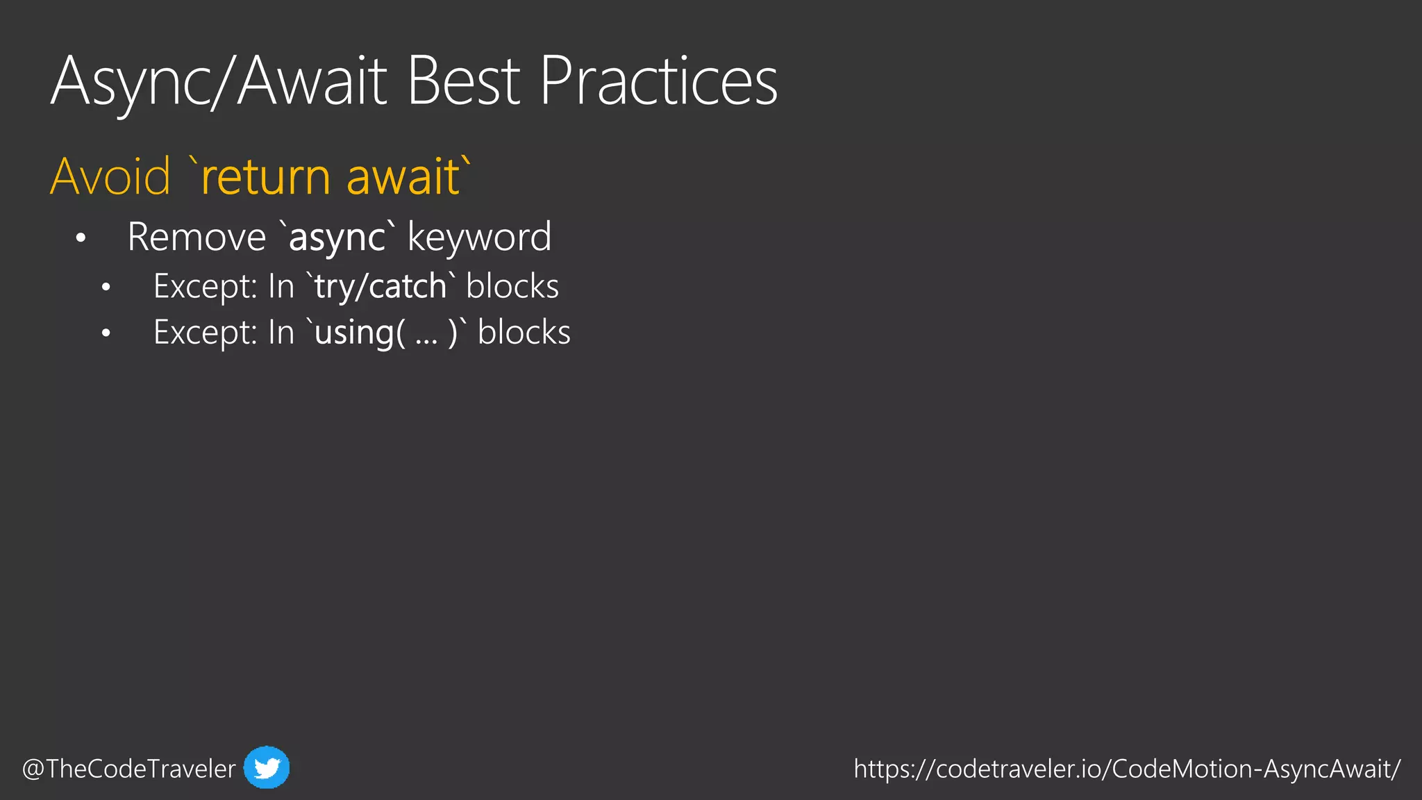 @TheCodeTraveler https://codetraveler.io/CodeMotion-AsyncAwait/
 