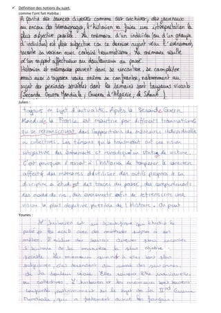  Définition des notions du sujet,
comme l’ont fait Habiba :
Julien :
Younes :
 