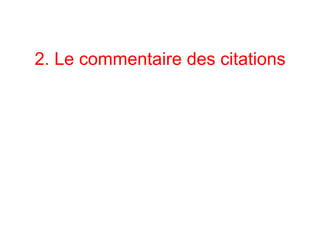 2. Le commentaire des citations
 