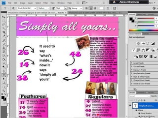 It used to
say
‘what’s
inside…’
now it
says
‘simply all
yours’

 