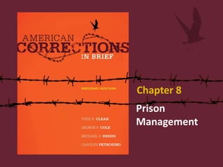 Prison
Management
Chapter 8
 