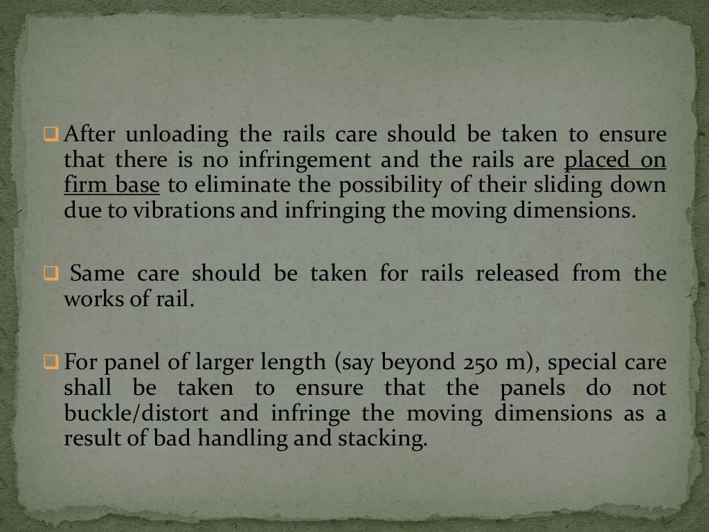 Correct method of handling and stacking of rails