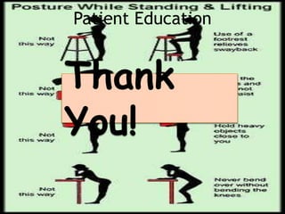 Patient Education
Thank
You!
 