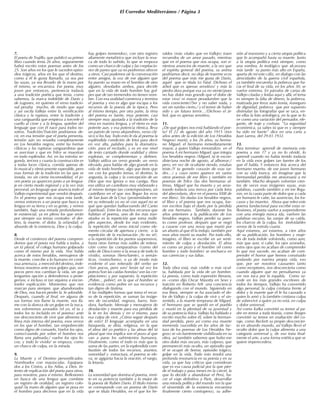 El Corredor Mediterráneo / Página 3
7.
El poeta de Trujillo, que publicó su primer
libro cuando tenía 26 años, seguramente
habrá escrito estos poemas antes de los
25. Son años en los que le suceden episo-
dios trágicos, años en los que el destino,
como a él le gusta llamarlo, ya sea por
las suyas, ya sea llevado de la mano por
él mismo, se encarniza. Ese poeta, muy
joven por entonces, pertenecía todavía
a una tradición poética que tenía, como
sabemos, la marca indeleble de Darío y
de Lugones, en quienes el verso tradicio-
nal pesaba mucho, de modo que aquí
y así oscila Vallejo entre la versificación
clásica y la ruptura, entre la tradición y
una vanguardia que empieza a torcerle el
cuello al cisne y a la lengua, quiebre del
lenguaje que con él nace para todos no-
sotros. Tradición/Traición podríamos de-
cir, en esa tensión que el poeta presenta,
tensión aún no resuelta completamente
en Los heraldos negros, entre las formas
clásicas y las rupturas vanguardistas que
se avecinan y que en Trilce se muestran
en todo esplendor. Así, en las estrofas se-
gunda, tercera y cuarta la construcción es
a todas luces clásica, corrida apenas de
lo musical y rítmicamente esperable, pero
esas formas de la tradición en las que se
instala, no sin cierta incomodidad, el jo-
ven poeta ya aparecen junto a un lengua-
je en cierto modo regional y a la vez más
personal, un lenguaje que anuncia todo el
Vallejo experimental que vendrá después.
En el poema que nos ocupa esta tarde,
vemos entonces a un poeta que busca su
lengua en su tierra y en su gente, y vemos
también, bajo una mirada profundamen-
te existencial, ya en pleno los que serán
por siempre sus temas centrales: el des-
tino, la muerte, el dolor, la orfandad, el
absurdo de la existencia, Dios y la culpa.
8.
Desde el comienzo del poema compren-
demos que el poeta nos habla a todos, a
un tú plural, el colega humano golpeado
como él mismo por la vida. Nos habla
acerca de estos heraldos, mensajeros de
la muerte, concibe a lo humano en conti-
nua amenaza, a merced del destino, inde-
fensos nosotros ante esos golpes que, son
pocos pero nos cambian la vida, sin que
tengamos opción a defendernos o prote-
gernos, e incluso ni tan siquiera a encon-
trarles explicación. Momentos que nos
marcan para siempre, que abandonados
de Dios, nos hacen perder la fe adorable.
Después, cuando al final, en alguna de
sus formas nos llame la muerte, nos lla-
me con la dureza de un golpe en la nuca,
nos volveremos azorados (el yo, el tu y
todos los tu incluido en el poema) ante
ese desconcierto de vivir que alimenta la
línea más intensa del poema, esos versos
en los que el hombre, tan empobrecido
como digno de consuelo, Vuelve los ojos,
como/cuando por sobre el hombro nos
llama una palmada;/ vuelve los ojos lo-
cos, y todo lo vivido/ se empoza, como
un charco de culpa, en la mirada.
9.
La Muerte y el Destino personificados.
Nombrados con mayúsculas. Equipara-
dos a los Cristos, a los Atilas, a Dios. In-
tento de explicación del poeta para otros,
para nosotros, para sí mismo. Reflexiones
en busca de una lengua que combine
un registro de oralidad, un registro colo-
quial (la mano de alguien que se posa en
el hombro para decirnos que en la vida
hay golpes tremendos), con otro registro
altamente metafórico que incluye la resa-
ca de todo lo sufrido, lo que se empoza
como un charco de culpa y las crepitacio-
nes de panes que ya no podremos ofrecer
a otros. Casi podemos oír la conversación
entre amigos, la voz de ese alguien que
ha puesto su mano en el hombro de otro
alguien, desolados ambos, para decirle
que en la vida de todo hombre hay gol-
pes que de tan tremendos no tienen nom-
bre. Con esa oralidad comienza y termina
el poema y eso es algo que escapa a los
recursos de la poesía de la época. Pero
al mismo tiempo, por otra parte, la rima
del poema es fuerte, muy potente, casi
siempre muy ajustada a la tradición de la
rima en nuestra lengua, y el ritmo es más
potente aun, y esa potencia rítmica, lleva
un patrón de verso alejandrino, verso clá-
sico si los hay. Todo esto le da al poema la
espléndida condición de letra para decir
en voz alta, palabra para la dramatiza-
ción, para el recitado, y es en ese nivel
de texto cantado donde oralidad y ritmo
explotan, se complementan y definen.
Vallejo utiliza un verso grande, un verso
elevado, para hablar de algo grande en la
vida de todo hombre, algo que tiene que
ver con los grandes temas, el destino, la
angustia, la culpa y la concepción de un
Dios que nos ignora o nos castiga. Para
eso utiliza un castellano muy elaborado y
al mismo tiempo tan contemporáneo, un
castellano en el que nos llegan los ecos
de San Juan de la Cruz (proximidades en-
tre su reiterado yo no sé con aquel no se
qué que quedan balbuceando del Canto
Espiritual). Entre los muchos recursos que
habitan el poema, uno de los más tran-
sitados es la repetición que toma múlti-
ples aspectos, desde los más evidentes,
la repetición del verso inicial como ele-
mento circular de apertura y cierre, o la
repetición de la exclamación ¡Yo no sé!,
o la repetición de los puntos suspensivos,
hasta otras formas más sutiles de reitera-
ción como las comparativas (como del
odio de Dios/como si la resaca de todo lo
vivido), sonoras (fiero/fuerte), o semán-
ticas, (rostro/lomo), o ya de modo más
evidente el uso reiterado del verbo ser
(Son pocos, pero son/ Serán tal vez los
potros/Son las caídas hondas/ son las cre-
pitaciones) y por supuesto, la repetición
¡Pobre... pobre!, en la que el hombre se
evidencia como pobre en sus recursos y
tan digno de lástima.
A las múltiples formas que toma el recur-
so de la repetición, se suman las imáge-
nes de oscuridad, negrura, barro, hon-
dura, barbarie. Mensaje y mensajeros de
desolación y muerte para esa pérdida de
la fe en los demás y en sí mismo, para
esa culpa de vivir. ¿Cómo seguir después
de esto? El lenguaje acompaña en una
búsqueda, se diría, religiosa, en la que
el alma del yo poético y las almas del tú
plural que nos implica son el pozo al que
van a parar los sufrimientos humanos.
Finalmente, como el todo es más que la
suma de las partes, en la esplendida com-
bustión de todos los recursos, asuntos,
sonoridad y estructura, el poema se ele-
va, se agiganta hacia la oración, el ruego,
la letanía.
10.
La sonoridad que domina el poema, remi-
te en su potencia también a lo mejor de
la poesía de Rubén Darío. El título mismo
se corresponde con un poema de Darío
que se titula Heraldos, en el que los he-
raldos (más vitales que en Vallejo) traen
recuerdos de un amor pasado, mientras
que en el poema que nos ocupa, son si-
niestros anuncios de muerte, a la vez que
el espíritu general del poema, su anima
podríamos decir, no deja de traerme ecos
del poema que más me gusta de Darío,
aquel que se titula Lo Fatal. Dichoso el
árbol que es apenas sensitivo/ y más la
piedra dura porque esa ya no siente/pues
no hay dolor más grande que el dolor de
estar vivo/ ni mayor pesadumbre que la
vida consciente//Ser y no saber nada, y
ser sin rumbo cierto,/ y el temor de haber
sido y un futuro terror…/Dichoso el ár-
bol, que es apenas sensitivo,
11.
¿De qué golpes nos está hablando el poe-
ta? El 22 de agosto del año 1915 (tres
años antes de la edición de Los Heraldos
Negros) murió, a los 26 años, su herma-
no Miguel, el hermano inmediatamente
mayor, a quien Vallejo inmortalizo en el
poema A mi hermano Miguel, que integra
Los heraldos negros (Miguel, tú te escon-
diste/una noche de agosto, al alborear;/
pero, en vez de ocultarte riendo, estabas
triste./Y tu gemelo corazón de esas tar-
des…) y cuyo rastro aparece en varios
otros poemas de ese libro y también en
poemas de Trilce (las dos hermanas ul-
timas, Miguel que ha muerto y yo arras-
trando todavía una trenza por cada letra
del abecedario, dice en el poema XXIII de
ese libro). Sin dudas Los heraldos negros,
el libro y el poema que nos ocupa, fue-
ron escritos bajo el duelo por la pérdida
de ese hermano. También, durante los
años anteriores a la publicación de Los
heraldos negros, Vallejo perdió su pues-
to como profesor, después que se negó
a casarse con una novia que murió por
un aborto al que él la indujo; también por
esos años murió su madre. Por todo ello,
imagino, el libro se escribe en un senti-
miento de culpa y desolación. El alma
es como un pozo y el hombre (él como
hombre y todo hombre) se encharca en
sus carencias y sus faltas.
12.
Toda obra está, más visible o más ocul-
ta, habitada por la vida de un hombre.
La poesía, como toda expresión literaria,
es –como dijo Oscar Masotta en Sexo y
traición en Roberto Arlt- una conciencia
dialogando con el mundo. Siguiendo en
esa línea, siempre se ha asociado el do-
lor de Vallejo y la culpa de vivir y el sin-
sentido, a la muerte temprana de Miguel,
el hermano que se quedó en el pueblo
y murió en la plenitud de su juventud y
de su potencia física.Vallejo ha hablado y
escrito mucho sobre él, sobre la herman-
dad perdida, pero así como esa muerte
tremenda (sucedida en los años de fac-
tura de los poemas de Los Heraldos Ne-
gros) se vio fuertemente visibilizada en su
obra, así también sabemos que hubo ese
otro dolor más oscuro, más culposo, que
permaneció más oculto, un episodio que
él se ocupó de borrar, episodio trágico,
golpe en la vida. Todo esto tendrá una
profunda resonancia en su poesía y en su
vida, ya que hay críticos que consideran
que es esa causa judicial por la que pier-
de el trabajo y pasa meses en la cárcel, la
que lo decide a abandonar el Perú, ha-
cer el viaje definitivo a Paris, desarrollar
una mirada política del mundo (en la que
el sinsentido de la existencia encuentra
finalmente cierto contrapeso), su adhe-
sión al marxismo y a cierta utopía política
que lo acompañó hasta su muerte. Junto
a la utopía política está siempre, como
una sombra, lo teológico que alcanzara
más tarde su punto más alto en España,
aparta de mí este cáliz, en dialogo con las
atrocidades de la guerra civil española,
ya también encuentra la pobreza que ha-
cia el final de su vida, en los años 30, se
vuelve extrema. En párrafos de cartas de
Vallejo citadas y leídas aquí y allá, el tema
es siempre la falta de dinero, la pobreza,
matizada por feroz auto ironía, reaseguro
de dignidad, pobreza que por supuesto
disimulan las fotografías que se saca, en-
tre ellas la foto antológica, en la que se lo
ve como una variación del pensador, ele-
gante, de traje y corbata. “La seguridad
económica, ya sabes tú que es y siempre
ha sido mi fuerte” dice en una carta a
Juan Larrea, del 29.01.1932.
13.
Para terminar: aprendí de memoria este
poema a mis 17 y ya no lo olvidé, lo
aprendí cuando no había tenido todavía
en la vida esos golpes tan fuertes de los
que él habla. Y entonces leía acerca del
hermano muerto, de ese joven hermano
con su vida trunca, sin imaginar que la
hermandad perdida me atravesaría a mí
también. Mucho después volverían cien-
tos de veces esas imágenes suyas, esas
palabras, cuando también a mí me llega-
ron, en la cuota parte de dolor que a cada
ser humano le cabe, las ausencias, los fra-
casos y las muertes. Ahora que releo este
poema fundacional para escribir estas re-
flexiones, el poeta vuelve a sorprenderme
con una energía nunca ida, vuelven las
palabras oscuras, las zanjas de su caída,
los charcos de la culpa, los inolvidables
versos de la estrofa cuarta.
Aquí estamos, así estamos, a cien años
de su publicación, los hombres y muje-
res de toda índole volviendo, como ayer,
más que ayer, si cabe, los ojos azorados,
estos ojos que no acaban de comprender
lo que nos sucede, no acaban de com-
prender el horror que hemos construido
andando por nuestra propia vida, eso
que, por ser nosotros causantes tanto
como receptores, nos desconcierta como
cuando alguien que no pensábamos ya
ver nos toca por la espalda. Como su-
cede en los más grandes escritores de
todos los tiempos, Vallejo ha convertido
algo personal, la culpa cristiana frente al
dolor y la muerte que él le ha causado a
quien lo amó y la también cristiana culpa
de sobrevivir a quien ya no está, en culpa
y dolor universal.
Así como Kafka convirtió su temor al pa-
dre en temor a toda tiranía, como Borges
convirtió su temor en exaltación del co-
raje, como Beckett su propio desconcier-
to en absurdo mundo, así Vallejo llevó el
oculto dolor que la culpa alimenta a una
categoría universal y, de eso trata final-
mente el arte, a una forma estética que se
quiere imperecedera.
 