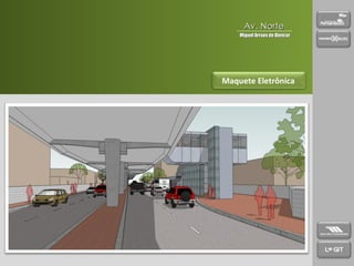 Apresentação Maquete Eletrônica Av. Norte Miguel Arraes de Alencar 