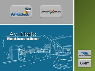 Av. Norte Miguel Arraes de Alencar 