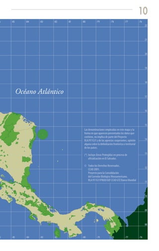 10




CORREDOR BIOLOGICO MESOAMERICANO
 