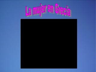La mujer en Grecia   