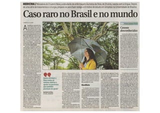 Correio braziliense 2013 -  Caso raro no Brasil e no Mundo