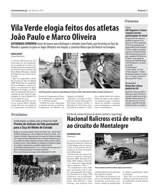 ANDEBOL
| Carlos Costinha Sousa |
Nunca foi um jogo em que o
ABC/UMinho tivesse hipóteses
de conseguir discutir o resulta-
do. Em Lisboa, na casa do Ben-
fica, os academistas tiveram di-
ficuldades para contrariar as
várias opções que o plantel das
águias tem e não conseguiram
opêr-se verdadeiramente e de
forma clara, de maneira a pode-
rem discutir o resultado.
Com naturalidade, perante as
inúmeras opções e a qualidade
do plantel que apresenta na tem-
porada 2019/2020, os bracaren-
ses entraram em campo sempre
determinados, mas incapazes de
responder ao jogo apresenado
pelo Benfica e à estratégia mon-
tada por Carlos Resende, tendo
averbado uma derrota por 29-22.
Apesar de tudo, a níve ofensi-
vo os academistas até tiveram o
melhor marcador da partida,
com André Garcias a mostrar
mão quente na hora do remate,
tendo apontado nove dos 22 go-
los dos bracarenses, sendo que
também neste campo Erekle es-
teve em bom plano, ao marcar
por cinco vezes.
Já do lado dos da casa, Petar
Djordjic também esteve em fogo
na finalização, tendo apontado
oito dos 29 golos conseguidos
pela sua equipa. Paulo Moreno,
Carlos Martins, Nuno Grilo e
Fábio Vidrago, estes três últimos
que já passaram pelos academis-
tas, também estiveram com pon-
taria afinada, apontando três go-
los cada um.
Com este resultado, os acade-
mistas somam três pontos na ta-
bela classificativa e na próxima
jornada, a terceira, recebem o F
Gaia em duelo que tem o seu iní-
cio marcado para as 17.30 horas,
do próximo sábado.
correiodominho.pt 20 de Julho 2019 Desporto 2724 Desporto 5 de Setembro 2019 correiodominho.pt
AUTOMOBILISMO
| Redacção |
Com um registo de duas vitórias
e seis pódios nas seis provas dis-
putadas até ao momento, Ricar-
do Gomes está na luta pelo título
da divisão Turismos 1 do Cam-
peonato de Portugal de Monta-
nha. Piloto de Braga quer voltar
ao comando na penúltima prova
da época, a Rampa PêQuêPê, na
Serra da Arrábida.
Ricardo Gomes venceu a divi-
são Turismos 1 nas rampas da
Penha (Guimarães) e Serra da
Estrela (Covilhã), assumindo-se
logo como um dos grandes pro-
tagonistas da competição. Ago-
ra, aposta em recuperar o co-
mando do campeonato este fim
de semana, na Serra da Arrábida.
“Será uma novidade para toda
a gente, mas já estivemos naque-
la zona para avaliar o tipo de pi-
so e as características da Rampa
PêQuêPê”, referiu.
“Estou certo que a rampa tem
todas as condições para se afir-
mar no calendário, e além disso
a organização tem feito um gran-
de esforço para que este regresso
seja um sucesso. Desportiva-
mente, estamos focados na luta
pelo título e tentar vencer entre
os Turismos 1 para recuperar-
mos a liderança do campeonato.
Sabemos que a concorrência es-
tá forte, mas estamos motivados
para estas duas últimas provas
do ano e vamos dar o nosso má-
ximo”, afirmou o piloto braca-
rense.
Organizada pelo Clube de Mo-
torismo de Setúbal, a Rampa Pê-
QuêPê homenageia o antigo pi-
loto e empresário Pedro Queiroz
Pereira.
Piloto bracarense está na luta pelo título deTurismos
Ricardo Gomes quer recuperar
liderança na Rampa PêQuêPê
DR
Ricardo Gomes pilotará o Citroën DS3 R5
ABC/UMinho sem garras para
se opôr à armada benﬁquista
ACADEMISTAS nunca conseguiram impôr-se à equipa de Lisboa, que tomou conta do jogo desde
o início e confirmou o seu favoritismo, colocando em campo a sua superioridade a nível de opções.
SL BENFICA, 29
Davide Carvalho (1), Pedro Seabra (2),
João Pais (1), Rene Hansen (1), Alix Zala-
mou (1), Miguel Ferreira, Paulo Moreno
(3), Ricardo Pesqueira (1), GuilhermeTa-
vares (1), Carlos Cosano, Carlos Martins
(3), Nuno Grilo (3), FábioVidrago (3), Gus-
tavo Capdeville, Petar Djordjic (8) e Fran-
cisco Pereira (1).
Treinador: Carlos Resende.
ABC/UMINHO, 22
Humberto Gomes, Hugo Rocha (2), Nuno
Vieira, Carlos Bandeira, Rafael Peixoto (1),
ArsenashviliErekle(5),CarlosOliveira,An-
dré Garcias (9), Diogo Duarte, Rui Baptis-
ta, Hugo Manso, André Rei (2), Francisco
Silva (1), João Fernandes (2), Rui Ferreira
e JoséVieira.
Treinador: Jorge Rito.
Árbitros: Daniel Martins e Roberto
Martins.
Ao intervalo: 16-10.
DR
ABC/UMinho não conseguiu sobrepôr-se ao Benfica
CAMPEONATO NACIONAL ANDEBOL 1
JORNADA 2
TOTAL CASA FORA
J V E D M S V E D M S V E D M S
1. Sporting 6 2 2 0 0 67 47 1 0 0 38 24 1 0 0 29 23
2. FC Porto 6 2 2 0 0 69 50 1 0 0 32 18 1 0 0 37 32
3. Benfica 6 2 2 0 0 56 47 1 0 0 29 22 1 0 0 27 25
4. Belenenses 5 2 1 1 0 74 56 1 0 0 46 28 0 1 0 28 28
5. FC Gaia 4 2 1 0 1 66 69 1 0 0 38 23 0 0 1 28 46
6. Boavista 4 2 1 0 1 52 58 1 0 0 27 26 0 0 1 25 32
7. Madeira SAD 4 2 1 0 1 50 57 1 0 0 32 25 0 0 1 18 32
8. SC Horta 3 1 1 0 0 31 28 0 0 0 0 0 1 0 0 31 28
9.ABC/UMinho 3 2 0 1 1 50 57 0 1 0 28 28 0 0 1 22 29
10. ISMAI 2 2 0 0 2 49 65 0 0 1 25 27 0 0 1 24 38
11. Setúbal 2 2 0 0 2 51 69 0 0 1 28 31 0 0 1 23 38
12.Avanca 1 1 0 0 1 26 27 0 0 0 0 0 0 0 1 26 27
13. Ág. Santas 1 1 0 0 1 32 37 0 0 1 32 37 0 0 0 0 0
14. Boa Hora 1 1 0 0 1 23 29 0 0 1 23 29 0 0 0 0 0
RESULTADOS
PRÓXIMA JORNADA
Benfica, 29;ABC/UMinho, 22
Sporting, 38; ISMAI, 24
Avanca-Boa Hora (adiado)
Ág. Santas, 32; FC Porto, 37
Setúbal, 28; SC Horta, 31
Belenenses, 46; FC Gaia, 28
Madeira SAD, 32; Boavista, 25
Benfica - Sporting
ISMAI -Avanca
Boa Hora - Madeira SAD
FC Porto - Setúbal
SC Horta - Belenenses
ABC/UMinho - FC Gaia
Boavista - Ág. Santas
 