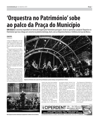 correiodominho.pt 17 de Fevereiro 2019 Braga 76 Braga 5 de Setembro 2019 correiodominho.pt
NOITE BRANCA
| Miguel Viana |
‘Braguesa Bit’ é o projecto que
os artistas bracarenses Daniel
Pereira Cristo e Rui Dias vão
apresentar na Noite Branca deste
ano, agendada para o próximo
fim-de-semana. O projecto será
dado a conhecer em dois concer-
tos, um no sábado (dia 7), às 19
horas, nos jardins do Museu No-
gueira da Silva, e outro no do-
mingo, às 19.30 horas, na Rua
do Castelo.
Criado especificamente para a
edição deste ano da Noite Bran-
ca, o projecto une as sonoridades
da viola Braguesa (instrumento
tradicional desta região) e da
música electrónica. “É um pro-
jecto totalmente inédito, que
pretende dar centralidade a um
instrumento da terra, que é a vio-
la Braguesa. O desafio foi juntar
com algo novo, a electrónica.
Este projecto nasceu também
com Rui Dias, que também é
bracarense. Procuramos trans-
portar a sonoridade da viola Bra-
guesa para os nossos dias, dando
um sentido novo”, disse ao ‘Cor-
reio do Minho’ Daniel Pereira
Cristo.
O artista bracarense defendeu
mesmo que é necessário “trazer
a nossa cultura de raíz para a ac-
tualidade”.
O projecto ‘Braguesa Bit’ teve
em conta o tema central da Noite
Branca deste ano, que é ‘Popu-
lar/Vanguarda’. “A música po-
pular e tradicional pode assumir
um papel importante. A minha
carreira é feita à base disso, da
música popular”, revelou Daniel
Pereira Cristo, prometendo apre-
sentar “composições novas, tan-
to minhas como do Rui Dias,
feitas de propósito para este ins-
trumento. Vamos construir algo
novo e inédito”.
Além de Daniel Pereira Cristo
e de Rui Dias, o projecto ‘Bra-
guesa Bit’ conta com a colabora-
ção de músicos como Diogo Co-
charro (Baixo), Hélder Costa
(Som), Miguel Pedro (Percus-
são) e Rodrigo Peixoto (Guitar-
ra). Os locais escolhidos para as
actuações também podem con-
tribuir para o sucesso do projec-
to. “Um dos espaços onde va-
mos actuar, os jardins do Museu
Nogueira da Silva, é muito inte-
ressante para fazer uma viagem
sonora”, defendeu Daniel Perei-
ra Cristo, lembrando que “Braga
começa a ser uma referência nas
‘média artes’”, onde se encaixa
também o projecto ‘Braguesa
Bit’.
O músico e cantor bracarense
encara a Noite Branca como
“uma montra” de vários projec-
tos culturais, mas admite que
“tem mais de simbolismo do que
querer mostrar trabalho feito. É
uma questão de sentimento”.
Embora o projecto tenha sido
feito a pensar exclusivamente na
Noite Branca deste ano, Daniel
Pereira Cristo admite que o mes-
mo possa existir para além do
dia 8 deste mês.
“Espero que possamos fazer o
projecto em mais sítios”, dese-
jou o músico e cantor de Braga.
Para já decorrem os ensaios diá-
rios para os concertos de sábado
e domingo.
Os espectáculos têm entrada
gratuita.
Daniel P. Cristo e Rui Dias apresentam
projecto‘Braguesa Bit’na Noite Branca
UNIR os sons de um instrumento musical tradicional musical (viola Braguesa) com a música electrónica é o objectivo do projecto
criado especificamente para a Noite Branca 2019. Os concertos acontecem no Museu Nogueira da Silva e na Rua do Castelo.
DR
Miguel Pedro, Diogo Cocharro, Daniel Pereira Cristo, Rui Dias e Rodrigo Peixoto integram o projecto‘Braguesa Bit’
lll
“É um projecto totalmente
inédito, que pretende dar
centralidade a um
instrumento da terra, que é
a viola Braguesa. O desafio
foi juntar com algo novo, a
electrónica. Procuramos
transportar a sonoridade da
viola Braguesa para os
nossos dias.”
Daniel Pereira Cristo
Músico
NOITE BRANCA
| Redacção |
Um grupo de investigadores do
Laboratório Ibérico Internacio-
nal de Nanotecnologia (INL) vai
“mostrar como a ciência pode
estar na vanguarda e ser popu-
lar” ao mesmo tempo, com acti-
vidades pensadas para a Noite
Branca da cidade.
Em declarações à agência Lu-
sa, o director-geral do INL, Lars
Montelius, salientou que a pre-
sença do instituto “num evento
que espera reunir dezenas de mi-
lhares de pessoas” é para o INL
uma oportunidade “importante
para mostrar como a nanotecno-
logia, apesar de escondida, é
tantas vezes o elemento que tor-
na a inovação possível”.
O INL vai estar, sexta e sábado
das 16 às 21 horas na Avenida
Central com vários investigado-
res e colaboradores que vão
transformar o local “num labora-
tório a céu aberto”, com expe-
riências para todas as idades,
que incluem uma corrida de pe-
quenos carros movidos por ener-
gias alternativas, novas formas
de absorver contaminantes da
água, tratamento de águas com
recurso a energia solar, novas
utilizações podemos dar a senso-
res magnéticos, entre outras.
“O tema escolhido para a edi-
ção de 2019 da Noite Branca -
Popular e Vanguarda - é excelen-
te para mostrar como a ciência,
apesar de estar sempre na van-
guarda, pode e deve estar mais
próxima das pessoas, para ser
entendida e para que todos reco-
nheçam o papel indispensável
que ela tem na vida de cada um
de nós”, conclui o responsável
pelo Laboratório Ibérico Inter-
nacional de Nanotecnologia.
Laboratório Ibérico Internacional de Nanotecnologia
Investigadores mostram como ciência é“vanguarda e popular”
 