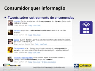 Consumidor quer informação Tweets sobre rastreamento de encomendas 