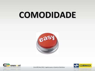 COMODIDADE 
