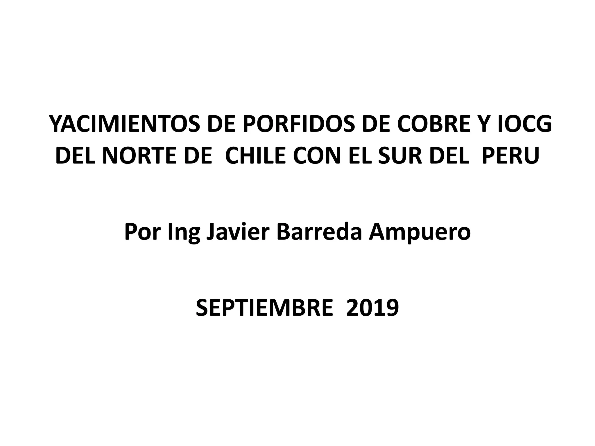 YACIMIENTOS PORFIDOS DE COBRE - IOCG SUR DEL PERU Y NORTE CHILE | PPT YACIMIENTOS PORFIDOS DE COBRE - IOCG SUR DEL PERU Y NORTE CHILE | PPT