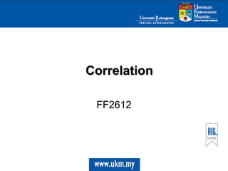 Correlation

 FF2613
 