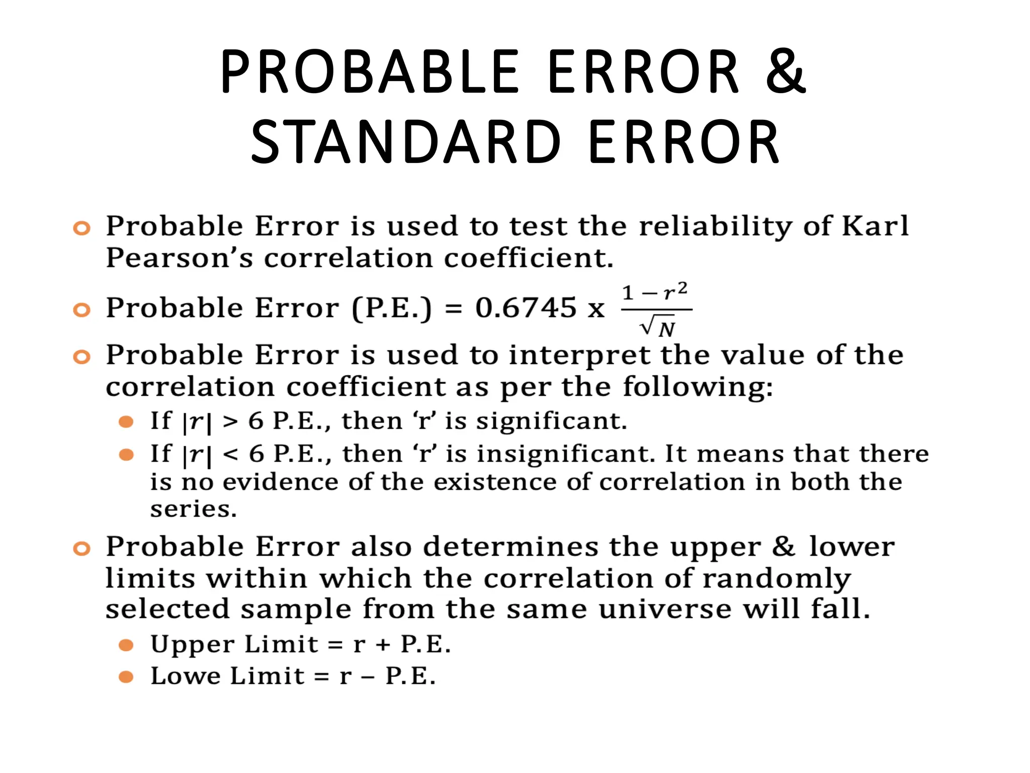 PROBABLE ERROR &
STANDARD ERROR
 