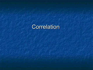 CorrelationCorrelation
 